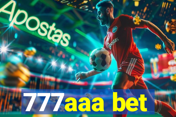 777aaa bet