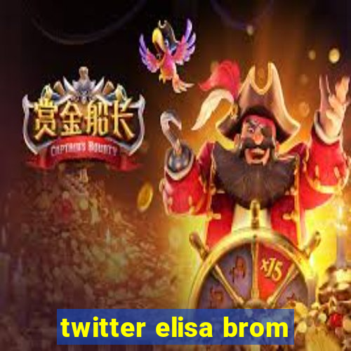 twitter elisa brom