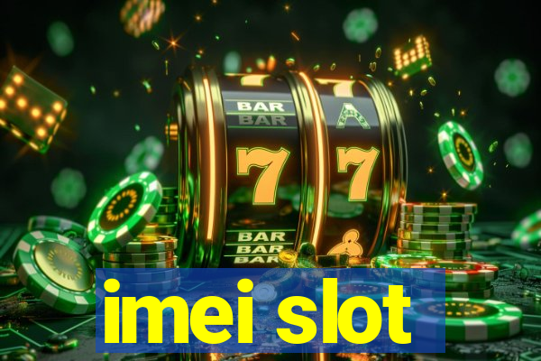 imei slot