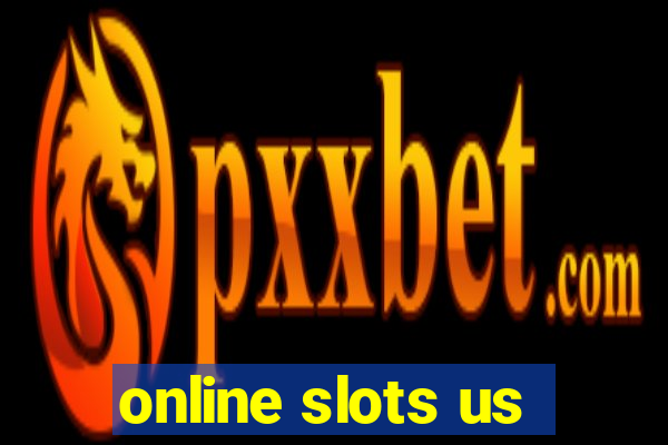 online slots us