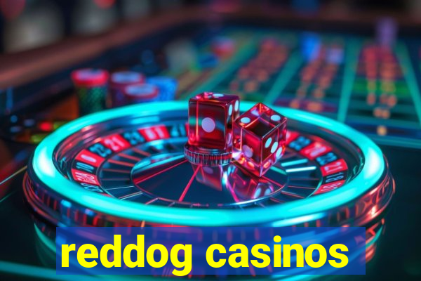 reddog casinos