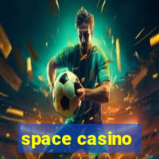 space casino