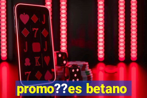 promo??es betano