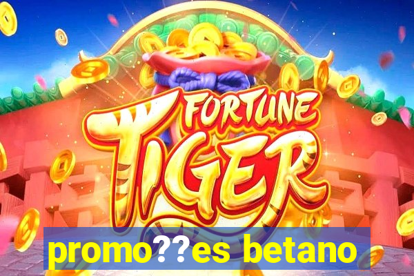 promo??es betano