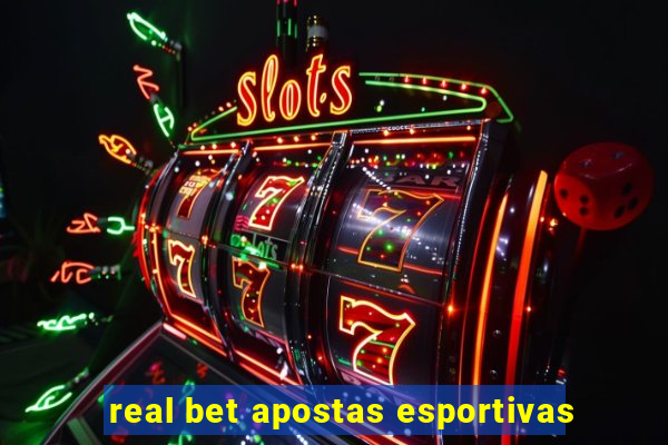 real bet apostas esportivas