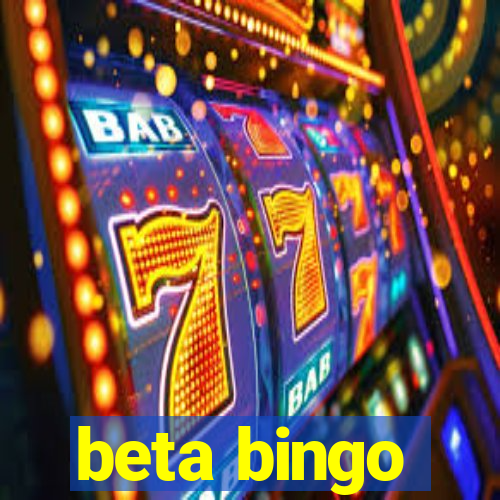 beta bingo