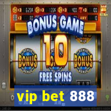 vip bet 888