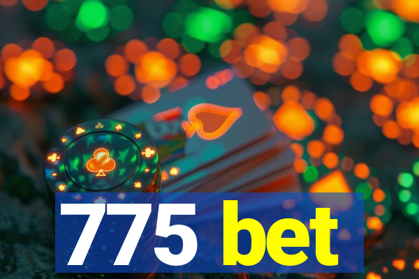 775 bet