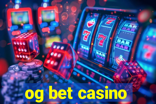 og bet casino