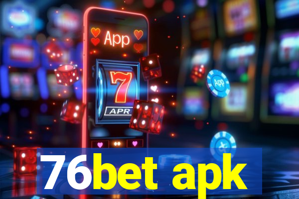 76bet apk