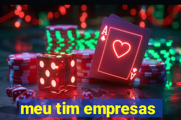 meu tim empresas