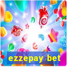 ezzepay bet