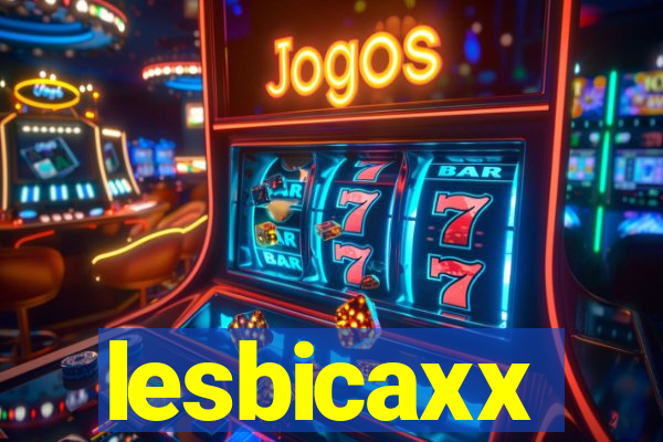 lesbicaxx