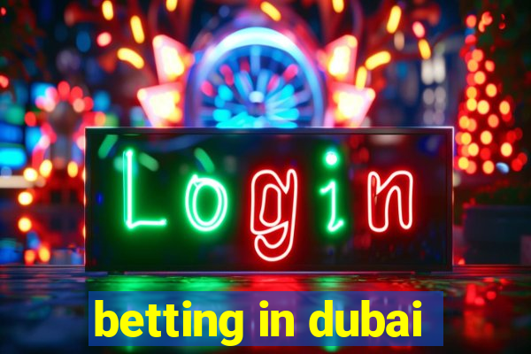 betting in dubai