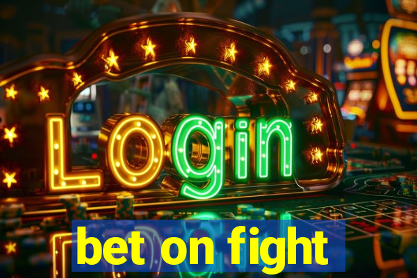 bet on fight