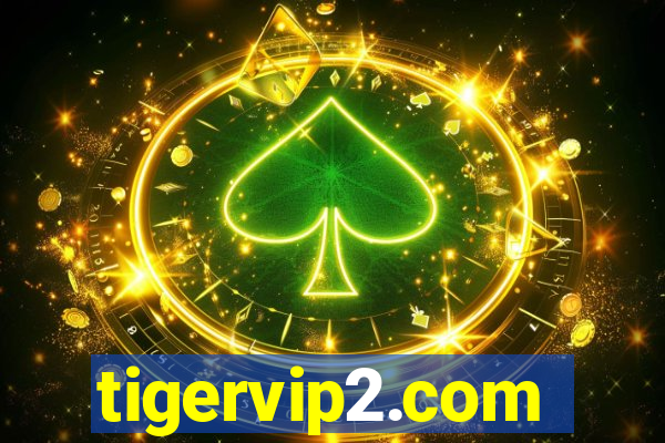 tigervip2.com