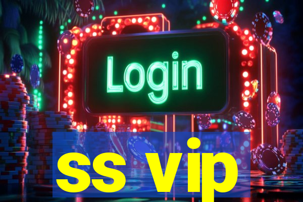 ss vip