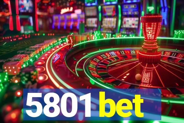 5801 bet