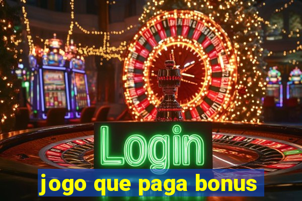 jogo que paga bonus