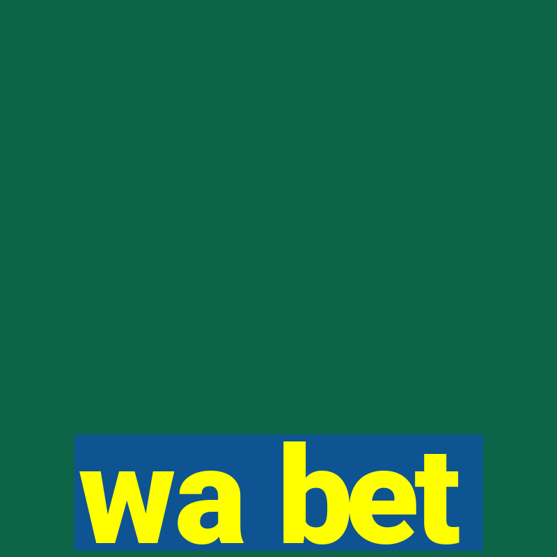 wa bet