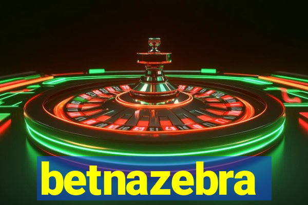 betnazebra