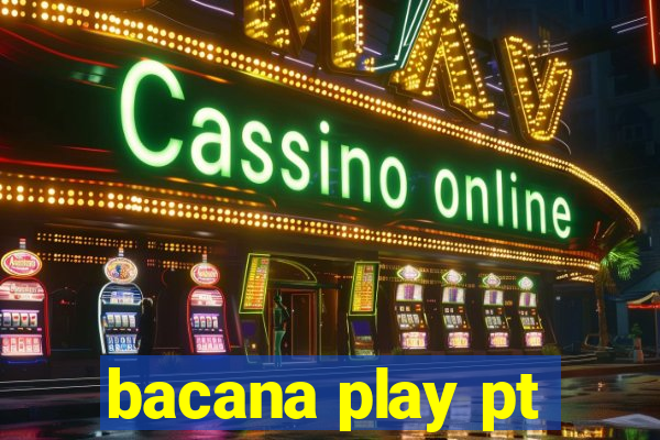 bacana play pt