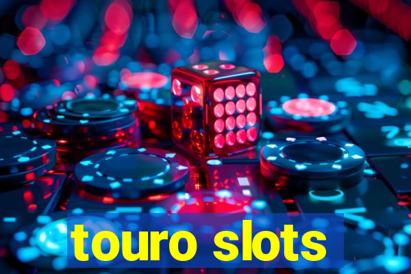 touro slots