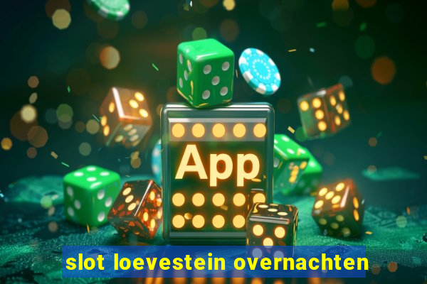 slot loevestein overnachten