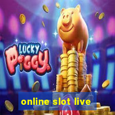 online slot live