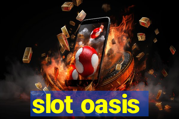 slot oasis