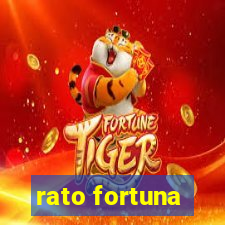 rato fortuna