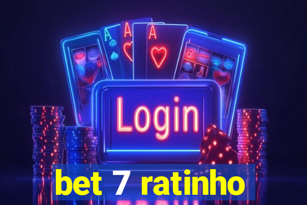 bet 7 ratinho