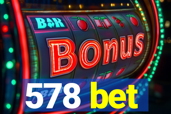 578 bet