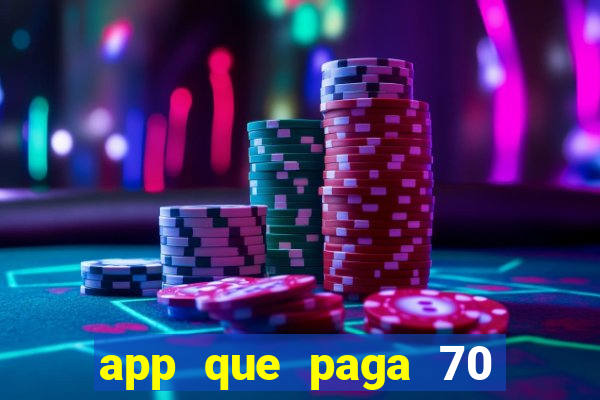 app que paga 70 reais para se cadastrar 2023