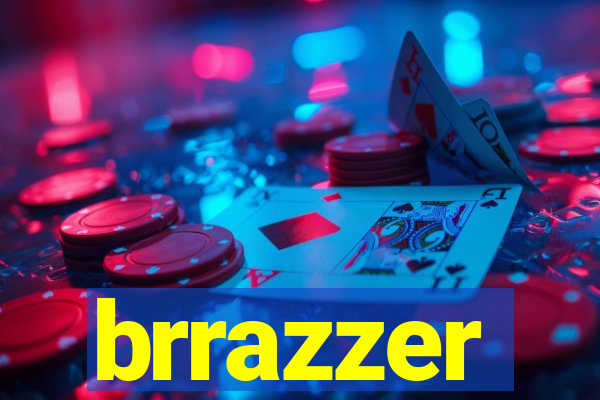 brrazzer