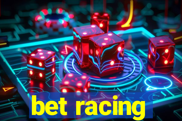 bet racing