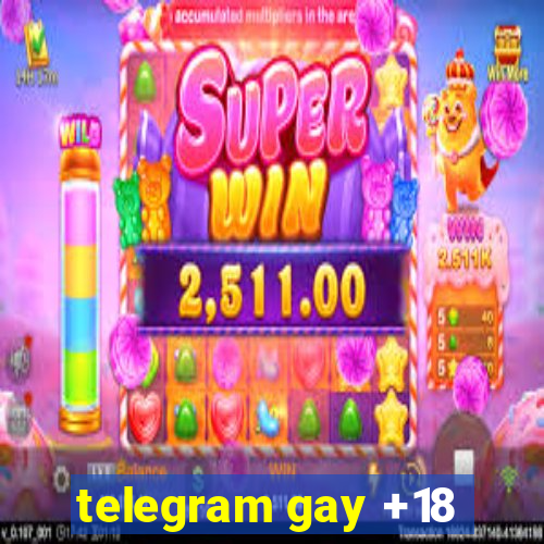 telegram gay +18