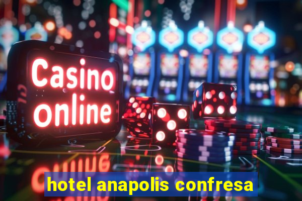 hotel anapolis confresa