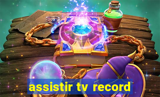 assistir tv record