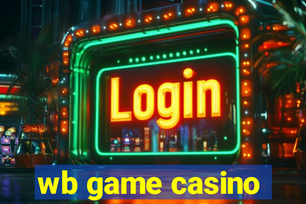 wb game casino