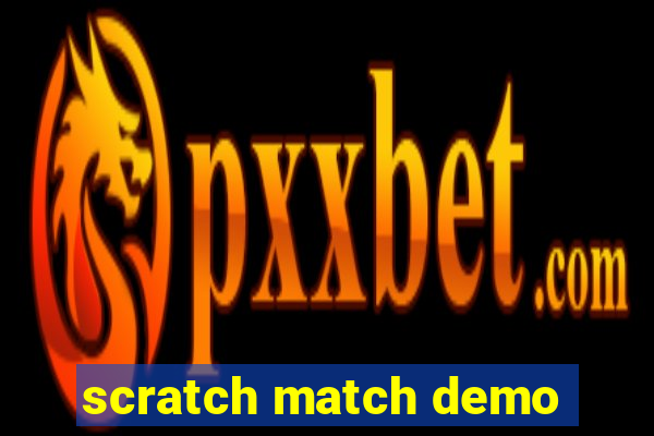 scratch match demo