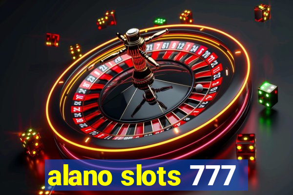 alano slots 777