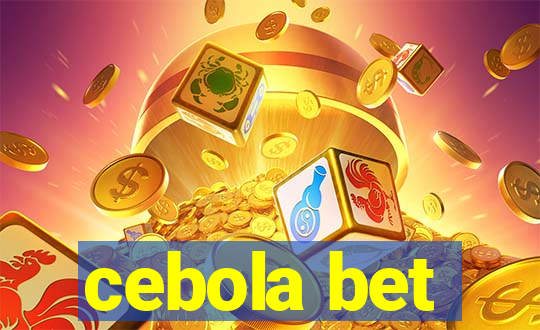 cebola bet