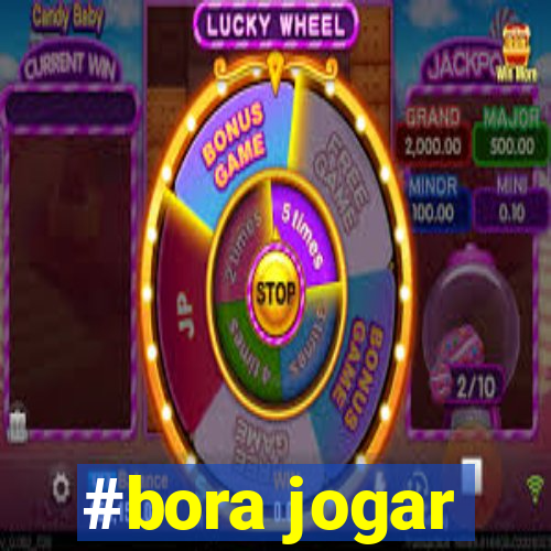 #bora jogar