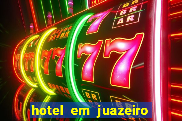 hotel em juazeiro da bahia