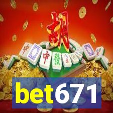 bet671