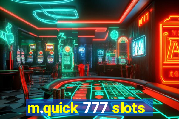 m.quick 777 slots