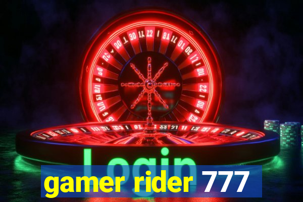 gamer rider 777