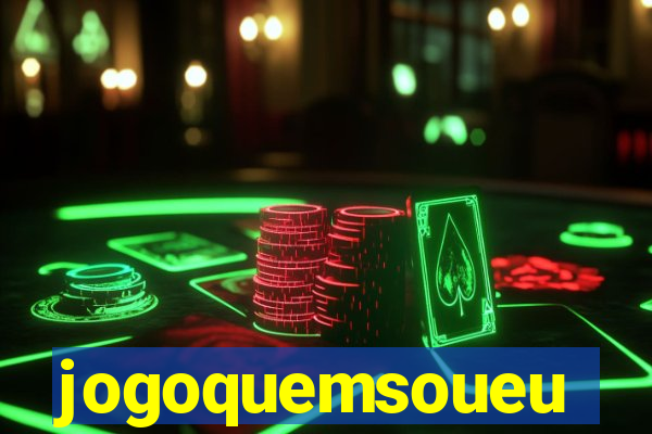 jogoquemsoueu