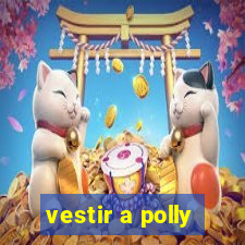 vestir a polly